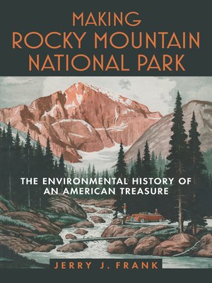cover image of Making Rocky Mountain National Park